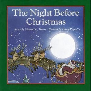 The Night Before Christmas: A Christmas Holiday Book for Kids -- Clement C. Moor